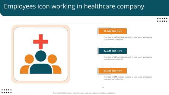 Employees Icon Working In Healthcare Company Diagrams PDF