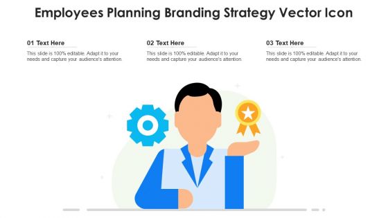 Employees Planning Branding Strategy Vector Icon Ppt Portfolio Smartart PDF