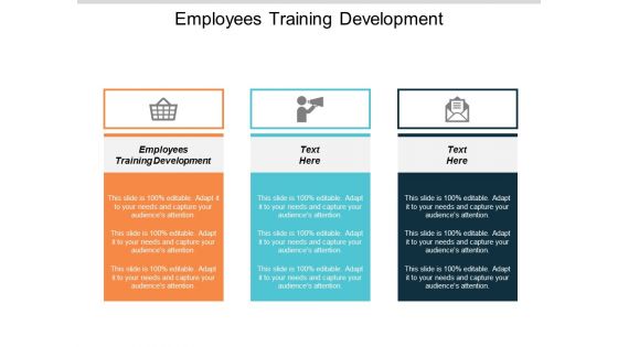 Employees Training Development Ppt PowerPoint Presentation Show Information Cpb