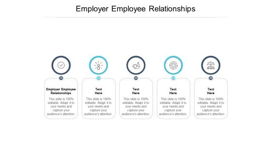 Employer Employee Relationships Ppt PowerPoint Presentation File Grid Cpb