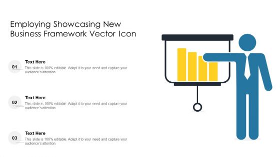 Employing Showcasing New Business Framework Vector Icon Ppt PowerPoint Presentation File Summary PDF