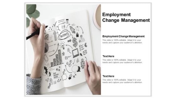 Employment Change Management Ppt PowerPoint Presentation Styles Icons Cpb