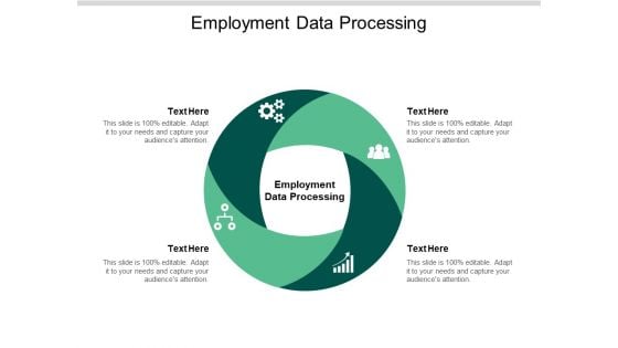 Employment Data Processing Ppt PowerPoint Presentation Professional Demonstration Cpb