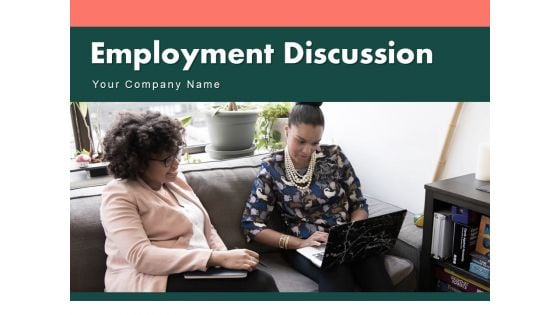 Employment Discussion Circular Employee Communication Ppt PowerPoint Presentation Complete Deck