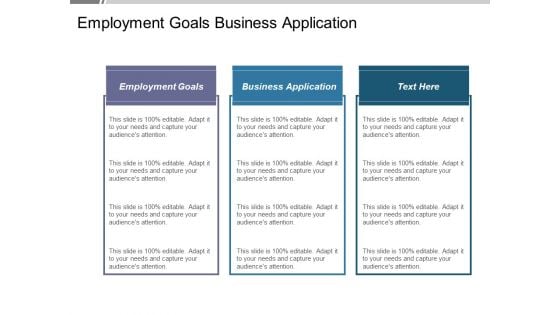 Employment Goals Business Application Ppt PowerPoint Presentation Layouts Graphics Design Employment Goals Business Application Ppt PowerPoint Presentation Layouts Graphics Design