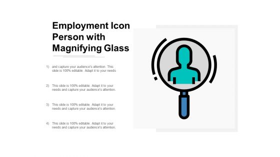 Employment Icon Person With Magnifying Glass Ppt Powerpoint Presentation Summary Show