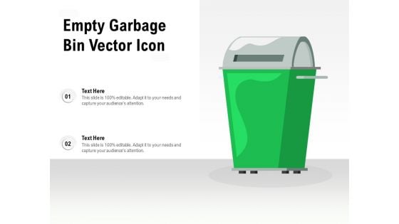 Empty Garbage Bin Vector Icon Ppt PowerPoint Presentation Summary Visuals PDF