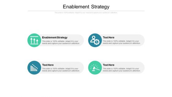 Enablement Strategy Ppt PowerPoint Presentation Show Designs Download Cpb
