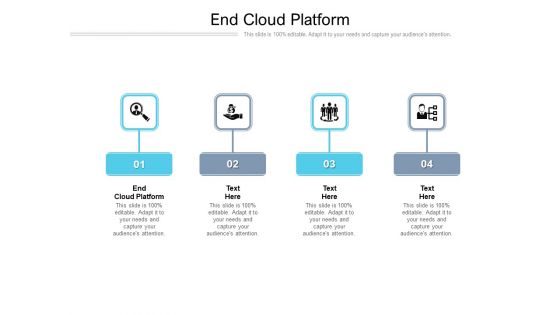 End Cloud Platform Ppt PowerPoint Presentation Summary Infographics Cpb Pdf