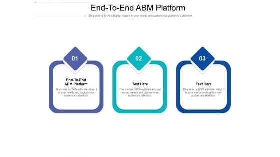 End To End Abm Platform Ppt PowerPoint Presentation Infographic Template Model Cpb Pdf