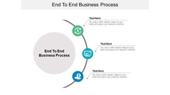 End To End Business Processes Ppt PowerPoint Presentation Icon Graphics Example Cpb