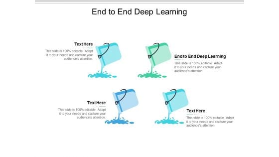 End To End Deep Learning Ppt PowerPoint Presentation Infographics Information Cpb