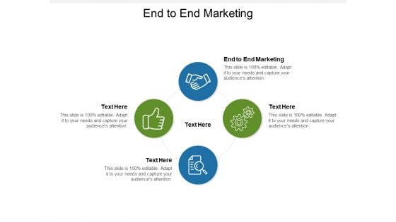 End To End Marketing Ppt PowerPoint Presentation Portfolio Design Templates Cpb Pdf