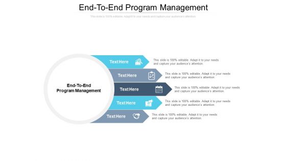 End To End Program Management Ppt PowerPoint Presentation Show Images Cpb Pdf