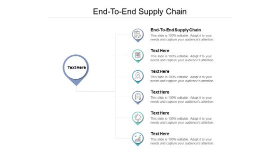 End To End Supply Chain Ppt PowerPoint Presentation Portfolio Infographic Template Cpb