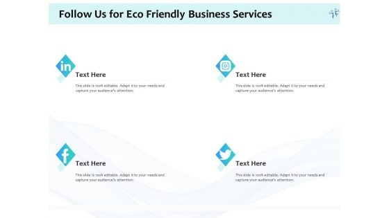 Energy Efficient Corporate Follow Us For Eco Friendly Business Services Ppt Gallery Guide PDF