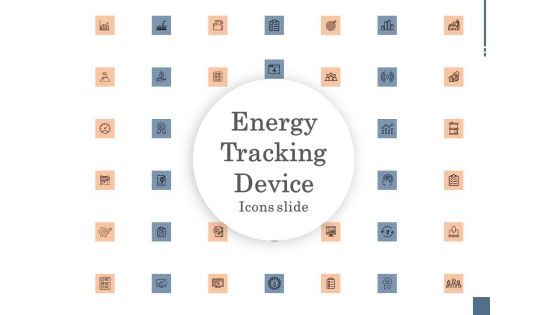 Energy Tracking Device Icons Slide Ppt PowerPoint Presentation Gallery Example Introduction PDF