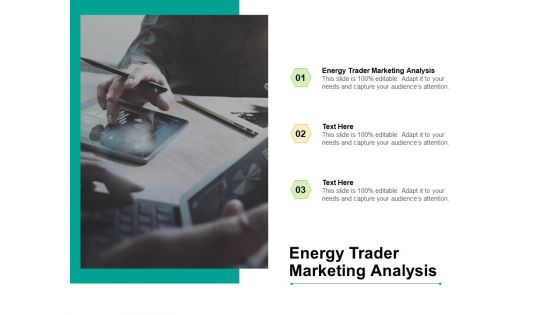 Energy Trader Marketing Analysis Ppt PowerPoint Presentation Portfolio Slides Cpb Pdf