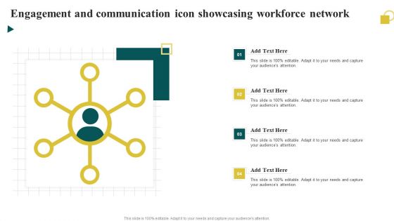 Engagement And Communication Icon Showcasing Workforce Network Introduction PDF