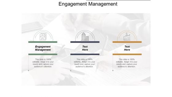 Engagement Management Ppt Powerpoint Presentation Infographics Visual Aids Cpb