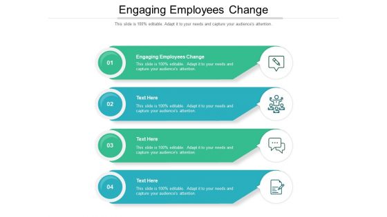 Engaging Employees Change Ppt PowerPoint Presentation Infographic Template Smartart Cpb Pdf