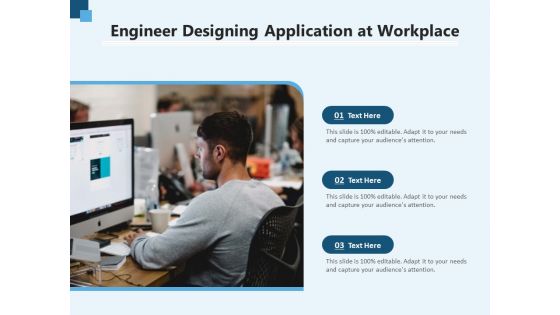 Engineer Designing Application At Workplace Ppt PowerPoint Presentation File Summary PDF