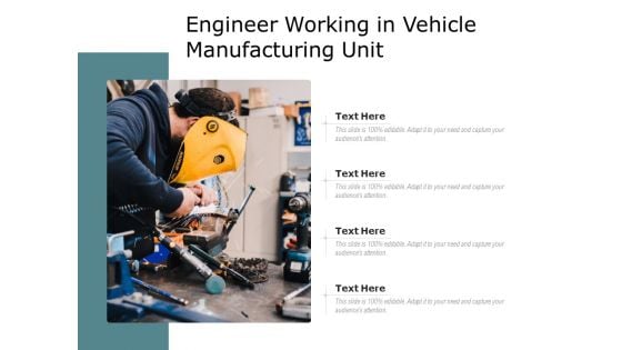 Engineer Working In Vehicle Manufacturing Unit Ppt PowerPoint Presentation Gallery Background PDF