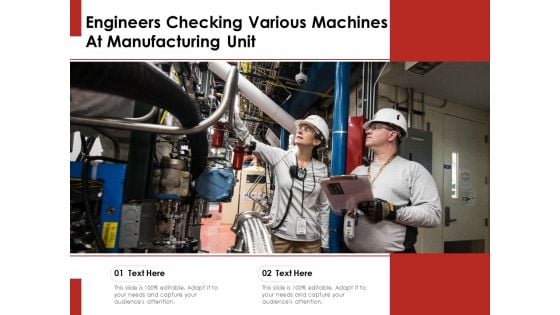 Engineers Checking Various Machines At Manufacturing Unit Ppt PowerPoint Presentation File Model PDF