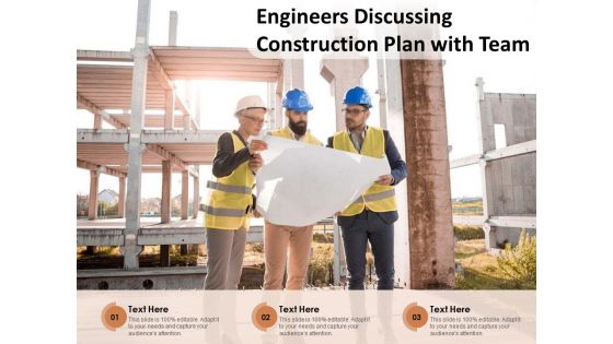Engineers Discussing Construction Plan With Team Ppt PowerPoint Presentation File Inspiration PDF