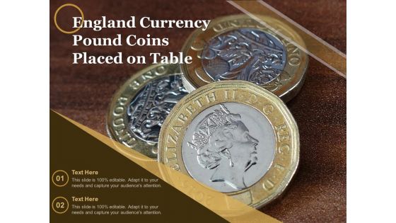 England Currency Pound Coins Placed On Table Ppt PowerPoint Presentation File Good PDF