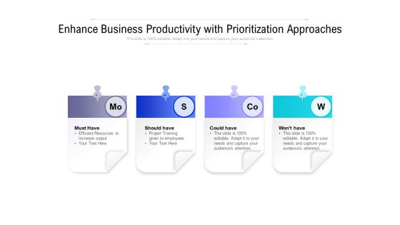 Enhance Business Productivity With Prioritization Approaches Ppt PowerPoint Presentation Icon Example PDF
