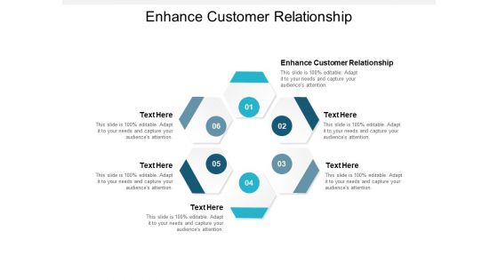 Enhance Customer Relationship Ppt PowerPoint Presentation Pictures Background Images Cpb