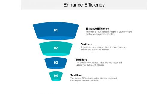 Enhance Efficiency Ppt PowerPoint Presentation File Graphics Example Cpb