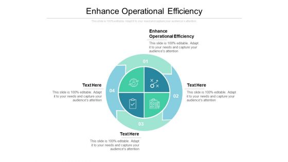 Enhance Operational Efficiency Ppt PowerPoint Presentation Professional Diagrams Cpb