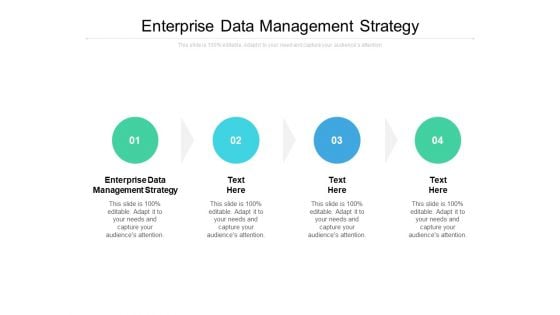 Enterprise Data Management Strategy Ppt PowerPoint Presentation Gallery Backgrounds Cpb