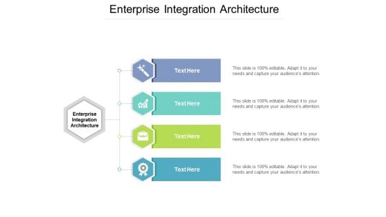 Enterprise Integration Architecture Ppt PowerPoint Presentation Slides Samples Cpb