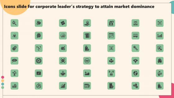 Enterprise Leaders Technique To Achieve Market Control Icons Slide For Corporate Leaders Strategy Attain Market Formats PDF