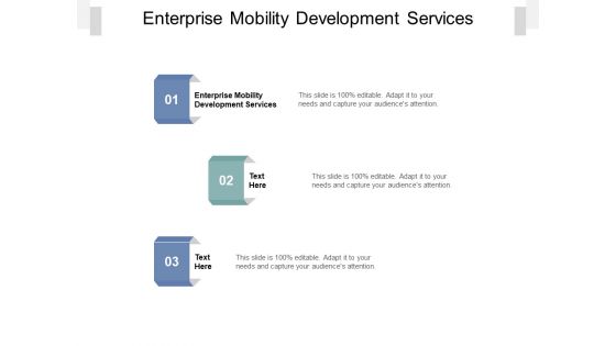 Enterprise Mobility Development Services Ppt PowerPoint Presentation Model Show Cpb Pdf
