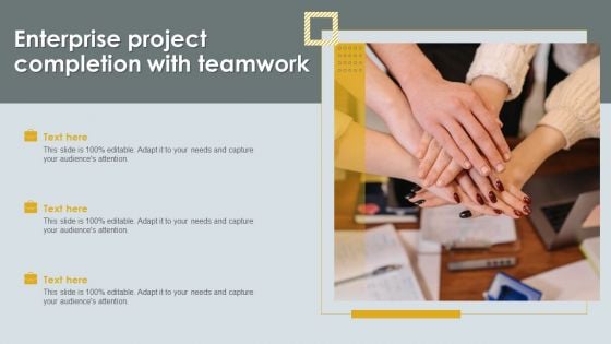 Enterprise Project Completion With Teamwork Designs PDF