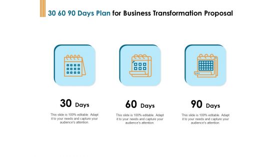 Enterprise Revamping 30 60 90 Days Plan For Business Transformation Proposal Ppt Infographics Template PDF