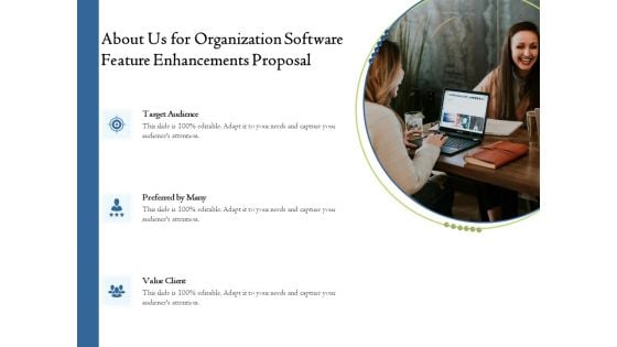 Enterprise Software Development Service About Us For Organization Feature Enhancements Pictures PDF