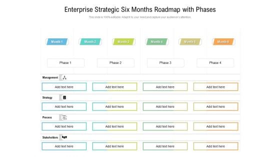 Enterprise Strategic Six Months Roadmap With Phases Structure