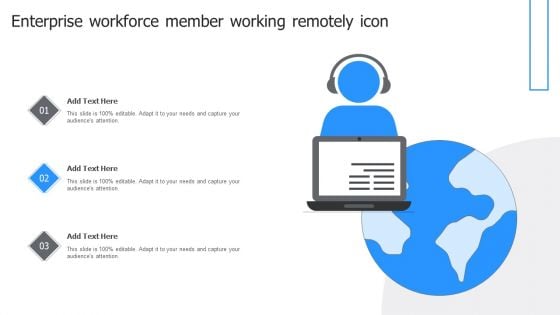 Enterprise Workforce Member Working Remotely Icon Slides PDF