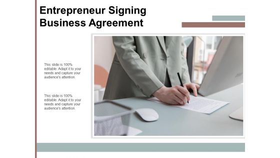 Entrepreneur Signing Business Agreement Ppt PowerPoint Presentation File Deck PDF