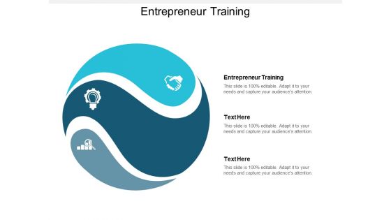 Entrepreneur Training Ppt Powerpoint Presentation Layouts Influencers Cpb