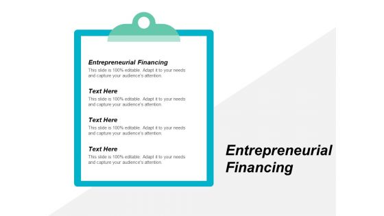 Entrepreneurial Financing Ppt PowerPoint Presentation Show Layouts Cpb