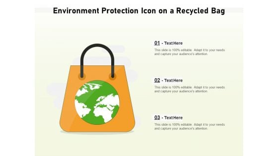 Environment Protection Icon On A Recycled Bag Ppt PowerPoint Presentation Icon Template PDF