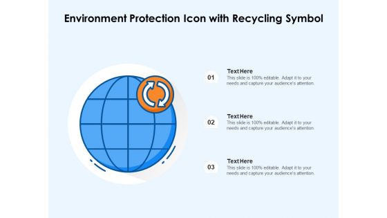 Environment Protection Icon With Recycling Symbol Ppt PowerPoint Presentation Summary Example Introduction PDF