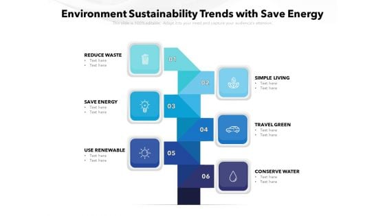 Environment Sustainability Trends With Save Energy Ppt PowerPoint Presentation Ideas Show PDF