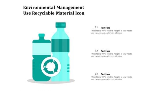 Environmental Management Use Recyclable Material Icon Ppt PowerPoint Presentation File Slide Portrait PDF